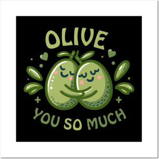 Olive You so Much | Cute Valentine's gift with Olive puns | Design for couples Posters and Art